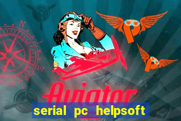 serial pc helpsoft driver updater